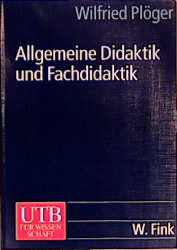 Allgemeine Didaktik und Fachdidaktik