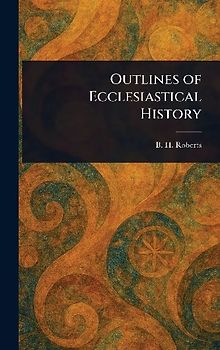 Outlines of Ecclesiastical History