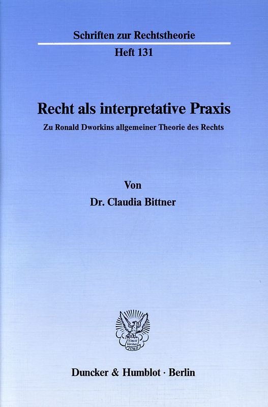 Recht als interpretative Praxis.