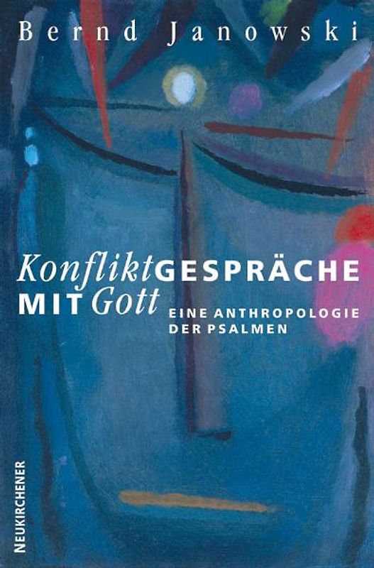 Konfliktgespräche mit Gott