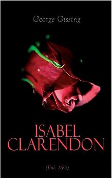 Isabel Clarendon (Vol. 1&2)