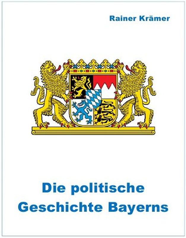 Die politische Geschichte Bayerns