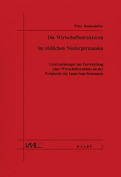 Die Wirtschaftsstrukturen im südlichen Niedergermanien