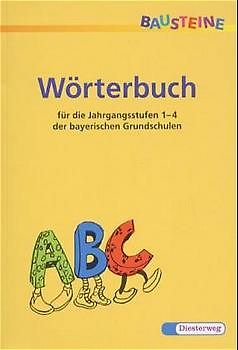BAUSTEINE Wörterbuch. Ausgabe Bayern / Ausgabe 2001 für Bayern