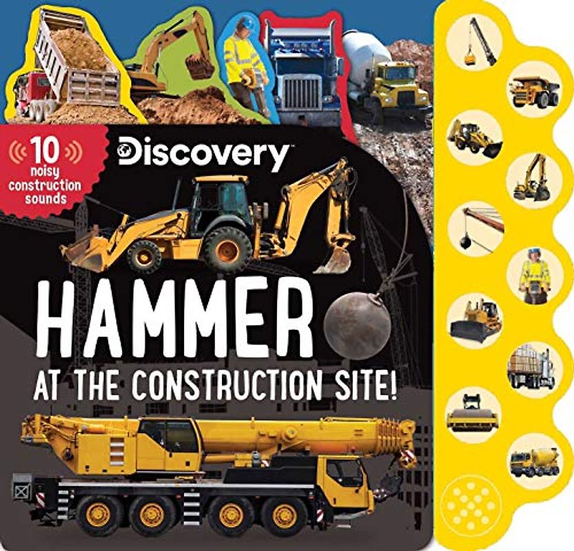 Discovery: Hammer at the Construction Site! (10-Button Sound Books)