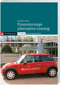 Finanzierungsalternative Leasing
