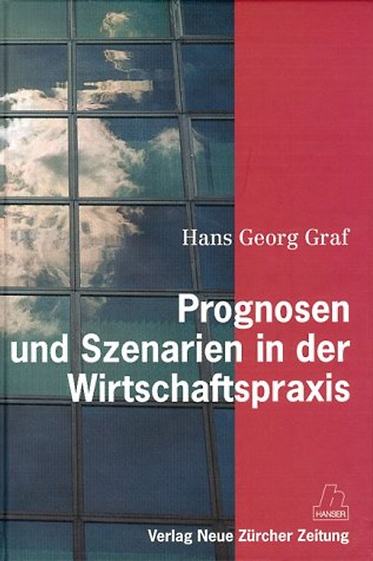 Prognosen und Szenarien in der Wirtschaftspraxis