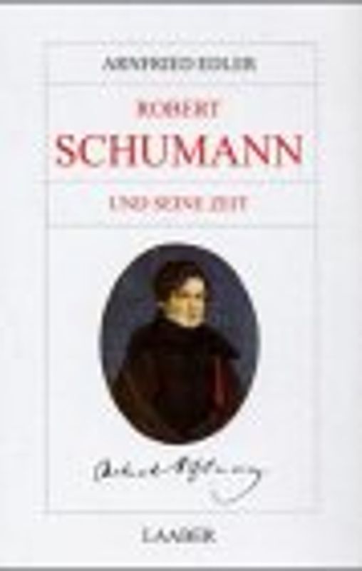 Robert Schumann und seine Zeit