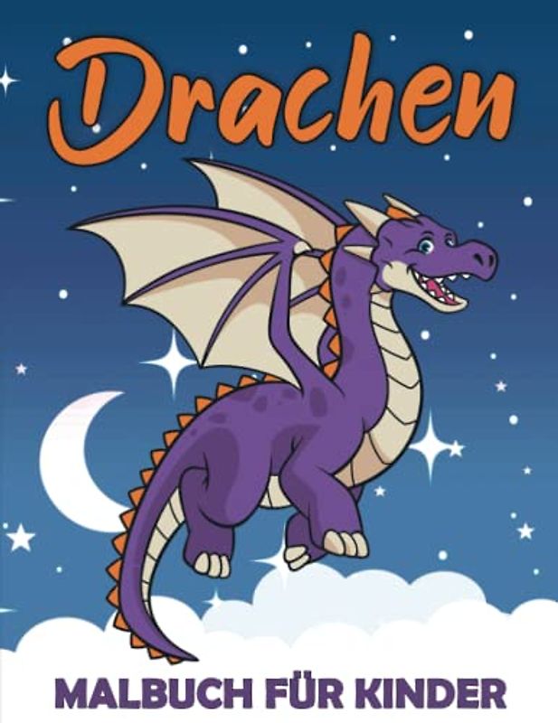 Drachen Malbuch für Kinder: Wunderschöne Malvorlagen für Kinder im Alter von 4-8 Jahren. Einzigartige Designs für Jungen und Mädchen zum Ausmalen.