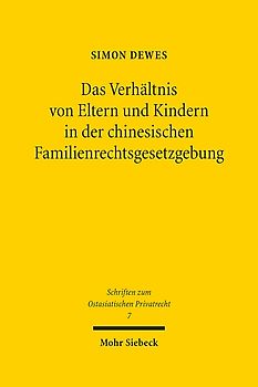 Das Verhältnis von Eltern und Kindern in der chinesischen Familienrechtsgesetzgebung