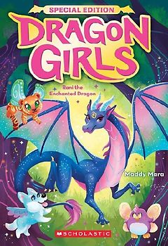 Rani the Enchanted Dragon (Dragon Girls Special Edition #1)