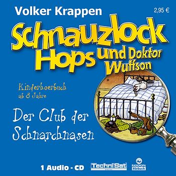 Schnauzlock Hops und Doktor Wuffson - Der Club der Schnarchnasen