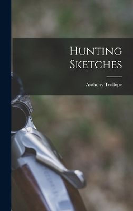 Hunting Sketches