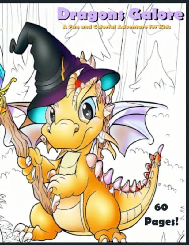 Dragons Galore: A Fun and Colorful Adventure for Kids