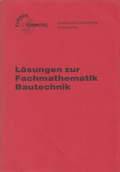 Fachmathematik Bautechnik. Lösungen
