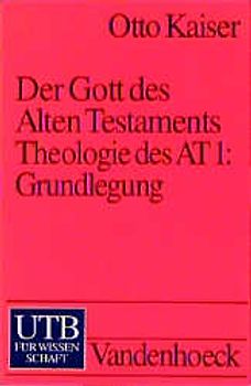 Der Gott des Alten Testaments. Band 1-3