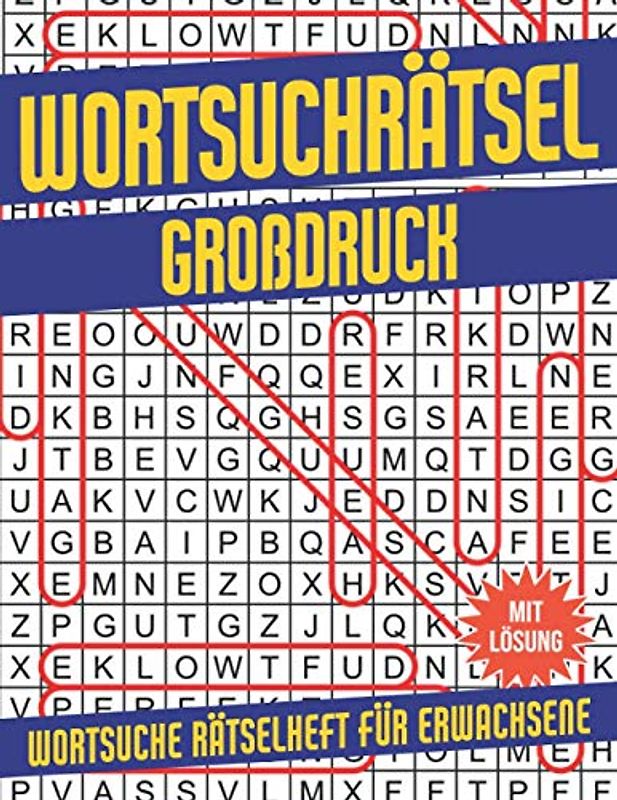 Wortsuchrätsel Großdruck: Wortsuche Rätselheft für Erwachsene mit Lösung