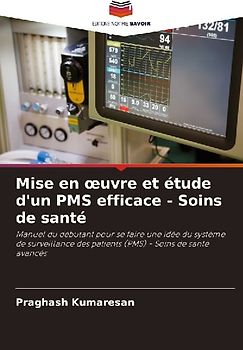 Mise en ¿uvre et étude d'un PMS efficace - Soins de santé