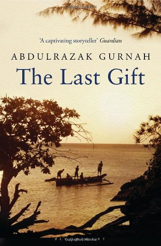 The Last Gift - Gurnah, Abdulrazak