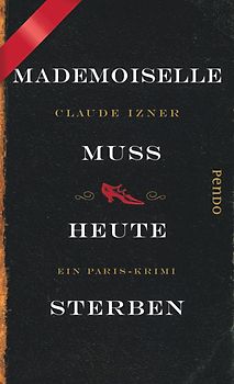 Mademoiselle muss heute sterben