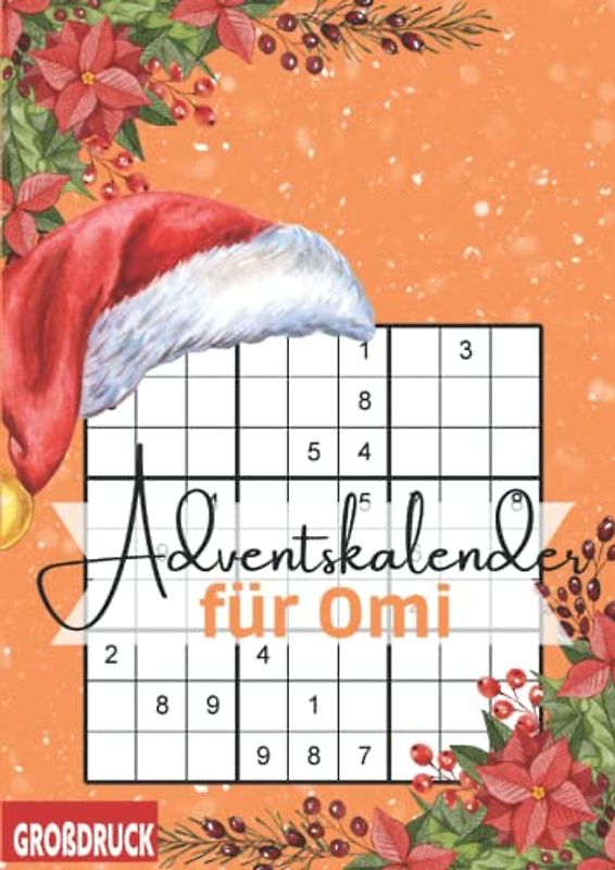 Adventskalender für Omi: Sudoku Weihnachtskalender 2022 für die beste Oma der Welt - schwere Rätsel für clevere Senioren