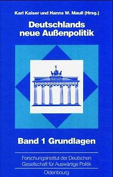 Deutschlands neue Aussenpolitik. Grundlagen