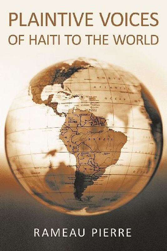 Plaintive Voices of Haiti to the World