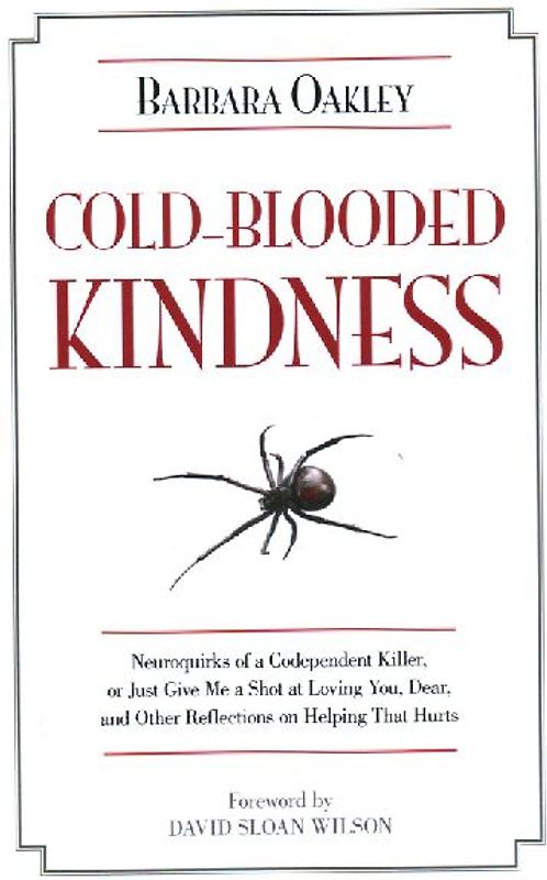 Cold-Blooded Kindness