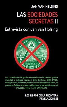 Las sociedades secretas II : entrevista con Jan van Helsing