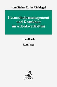 Gesundheitsmanagement und Krankheit im Arbeitsverhältnis