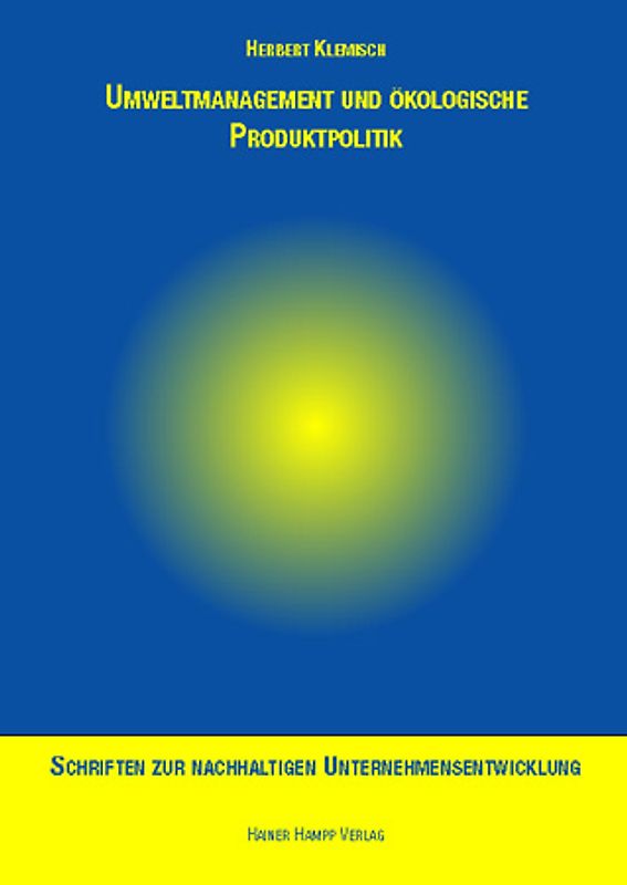 Umweltmanagement und ökologische Produktpolitik