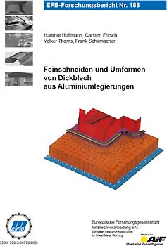 Feinschneiden und Umformen von Dickblech aus Aluminiumlegierungen