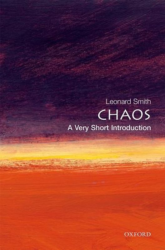 Chaos: A Very Short Introduction (Very Short Introductions) - Leonard A. Smith