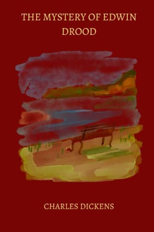 The Mystery of Edwin Drood by charles dickens