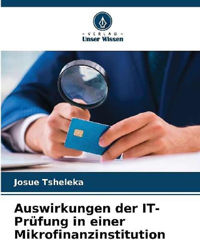 Auswirkungen der IT-Prüfung in einer Mikrofinanzinstitution
