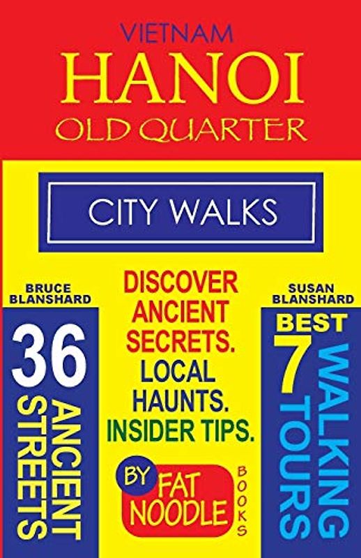 Vietnam. Hanoi Old Quarter, City Walks (Travel Guide)