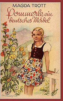 Pommerle, ein deutsches Mädel (Illustrierte Ausgabe)