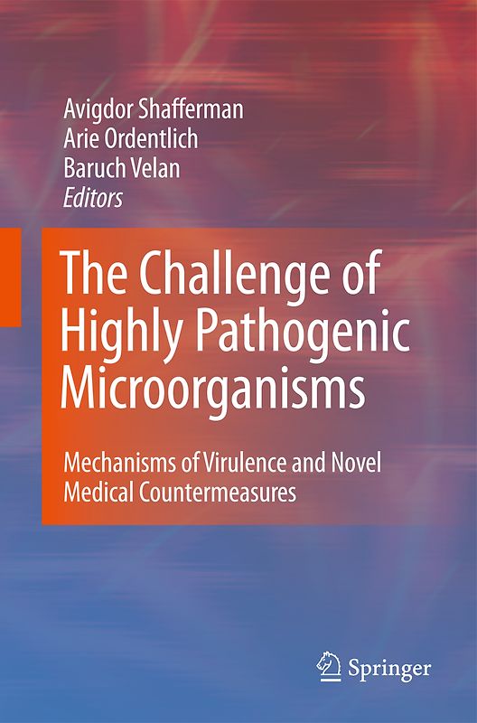 The Challenge of Highly Pathogenic Microorganisms