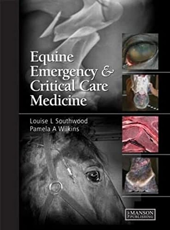 Equine Emergency and Critical Care Medicine