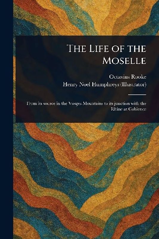 The Life of the Moselle