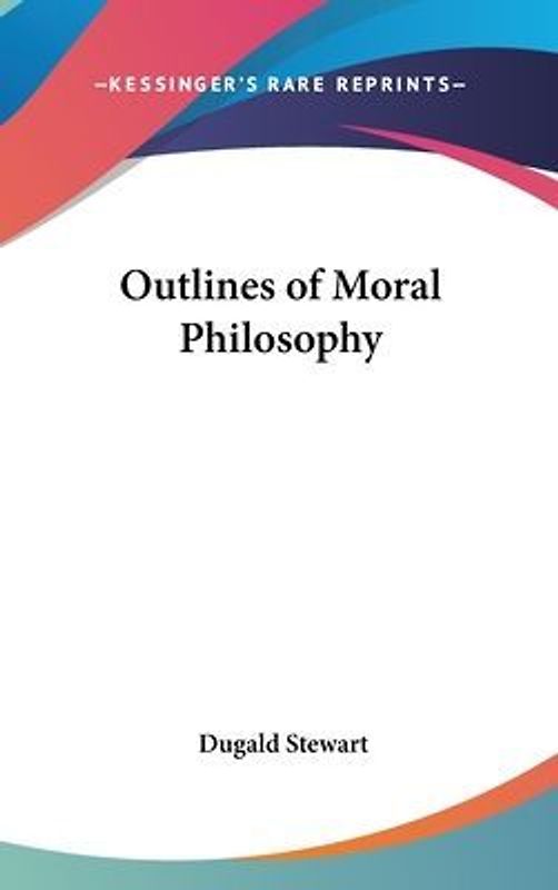 Outlines of Moral Philosophy