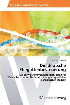 Die deutsche Ehegattenbesteuerung