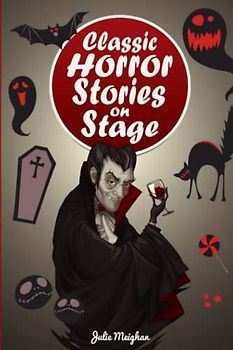 Classic Horror Stories on Stage (On Stage Books, Band 20)