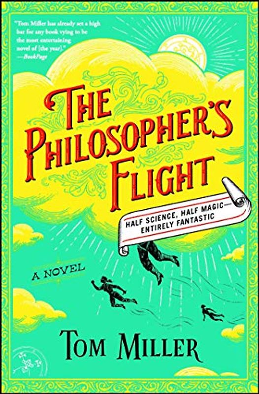 The Philosopher's Flight: A Novel (The Philosophers Series, Band 1)