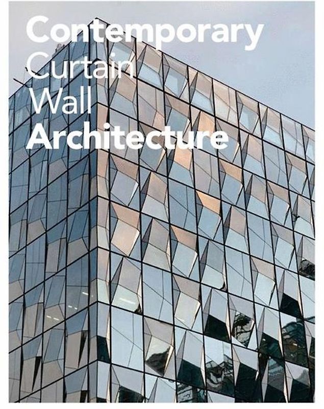 Contemporary Curtain Wall Architecture