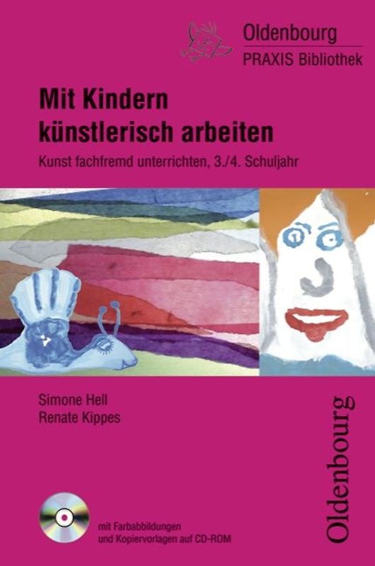 Oldenbourg Praxis Bibliothek / Mit Kindern künstlerisch arbeiten