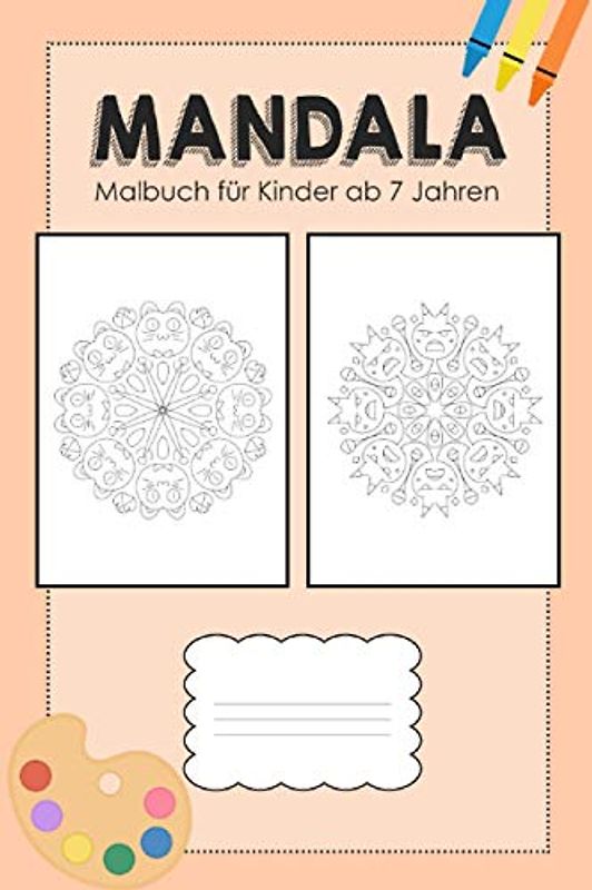 Mandala Malbuch für Kinder ab 7 Jahren: Malbuch mit 40 Mandalas für Kinder ab 7, Geschenk für 7 jährige Mädchen und Jungen