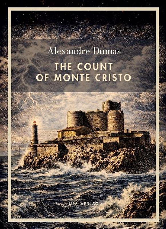 Alexandre Dumas: The Count of Monte Cristo (English Edition)