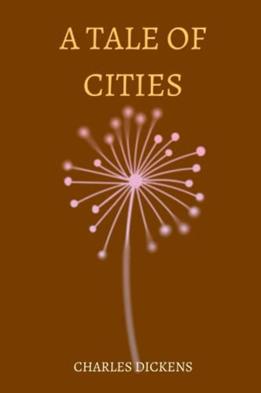 a tale of cities by charles dickens