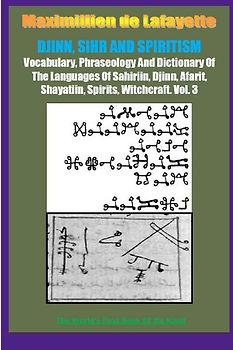DJINN, SIHR AND SPIRITISM. Volume 3
